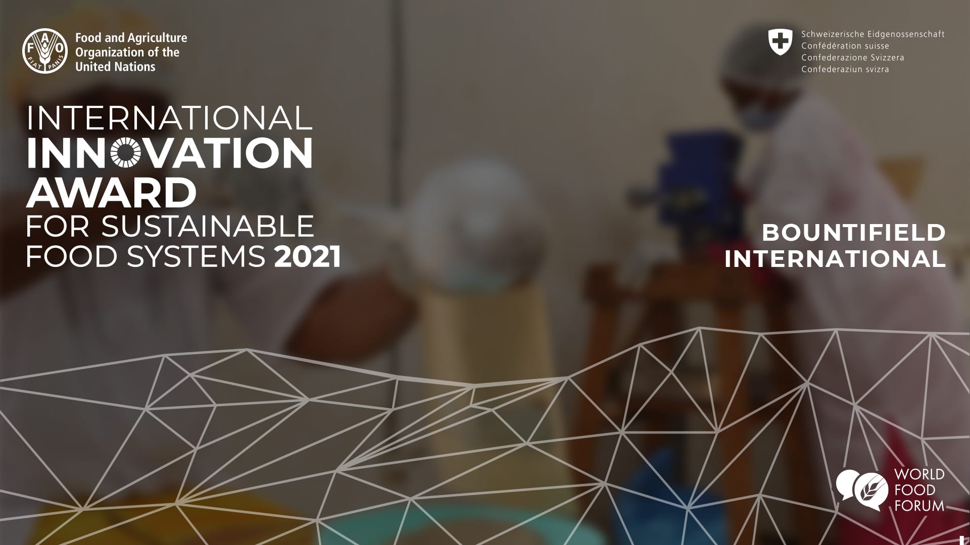 2021 International Innovation Award for Sustainable Food Systems, UN FAO & Switzerland